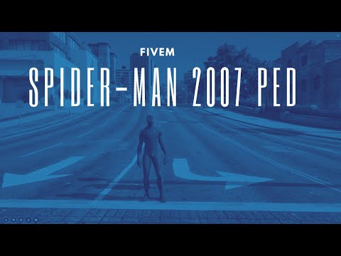 Fivem Spider-Man 2007 ped