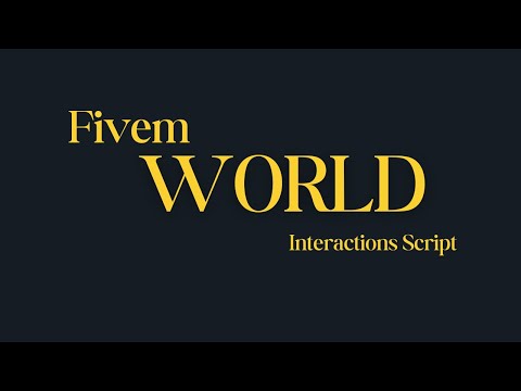 Fivem World Interactions Script For System For QBCore Server