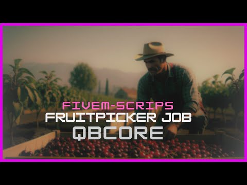 Fivem Fruit Picker job For your Roleplay Servers | Fivem Store