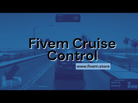 Fivem Cruise Control with custom speed | Fivem script