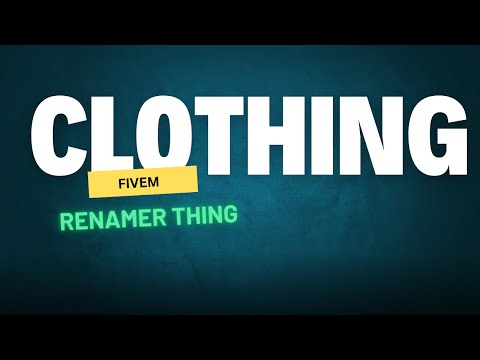 Fivem Clothing renamer thing