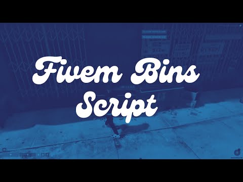 Fivem Bins Script | Fivem Roleplay Scripts | Fivem Script