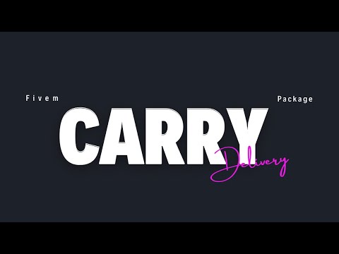 Fivem Carry and Delivery Package | Fivem Script | GTA 5