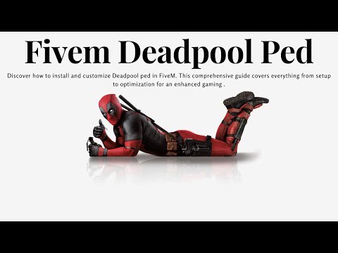 Fivem Deadpool Ped