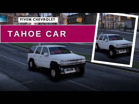 [FiveM Vehicle] Fivem Chevrolet Tahoe Car for fivem servers