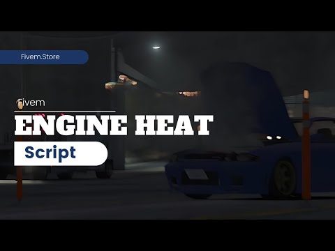 Fivem Engine Heat Script | Exs Script