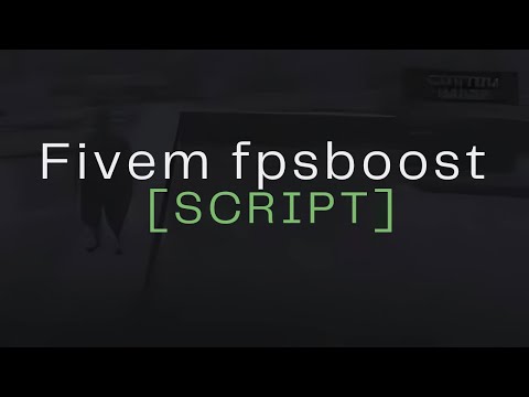 Fivem fpsboost script  | Qbcore Script  | Fivem script