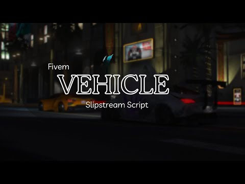 Fivem Vehicle Slipstream Script  | Qbcore Script | Exs Script