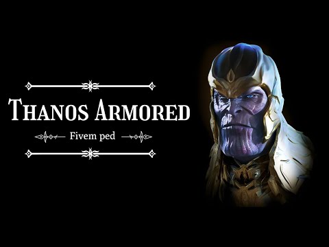 Fivem Thanos Armored ped