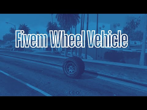 Fivem Wheel Vehicle | Fivem car