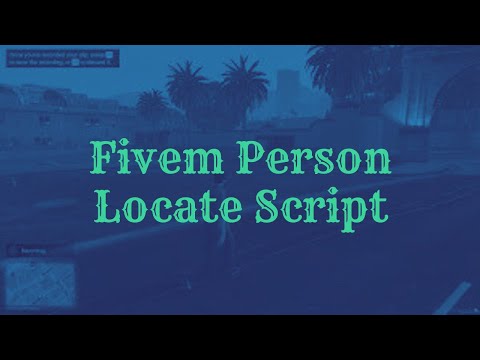 Fivem Person Locate Script For System For Fivem Server