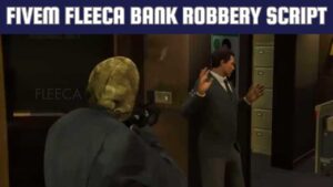 Are you prepared to step it up on your FiveM server? With the help of this in-depth tutorial, discover how to carry fivem fleeca bank robbery script