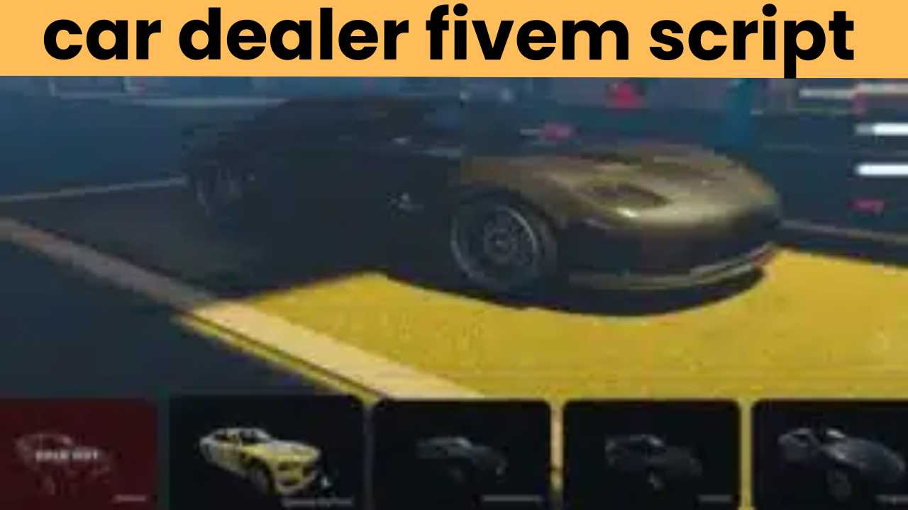 car dealer fivem script - FiveM Store