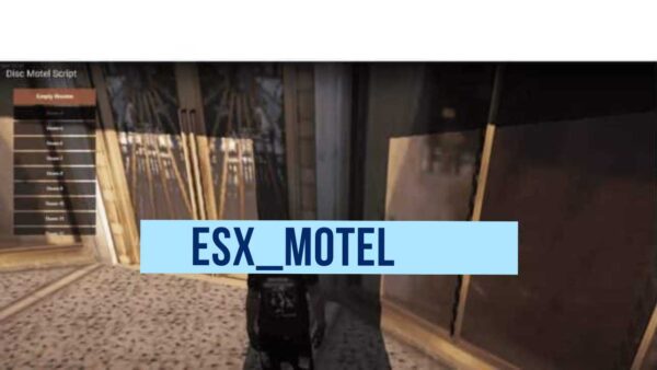 FiveM esx_motel work and how they may give players both role-playing experiences and short-term lodging in the virtual world.