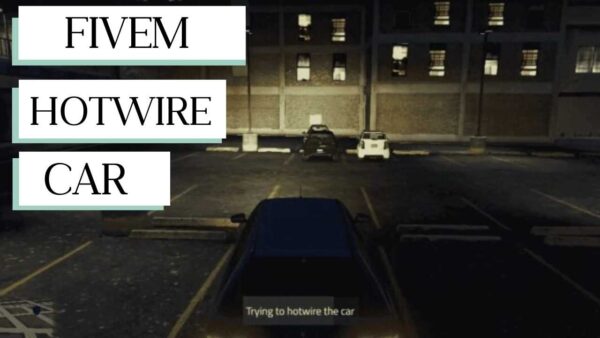 the mysteries of fivem hotwire car and acquire access to automobiles for exciting role-playing experiences. Discover the methods, dangers, and benefits