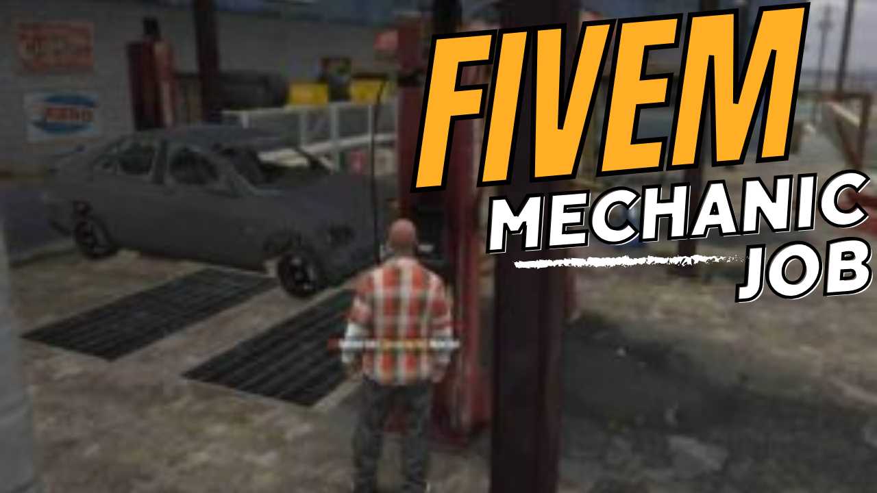 Fivem Mechanic Job - FiveM Store