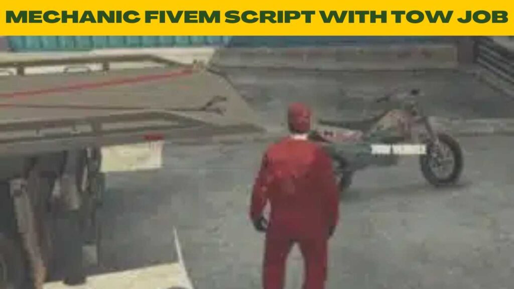 Mechanic Fivem Script With Tow Job - FiveM Store