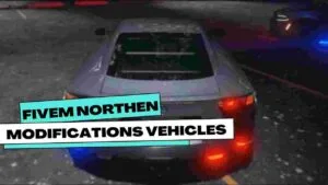 Explore the world of Fivem Northern Modifications Vehicles and enhance your virtual driving experience with a range of customizable and immersive vehicles.