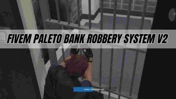 Immerse yourself in the world of virtual heists with the upgraded fivem Paleto Bank Robbery System V2. Discover new features, mechanics,