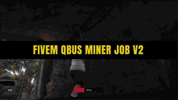 The Fivem Qbus Miner Job V2 builds upon the success of its predecessor, introducing a host of new features and improvements to elevate the experience.