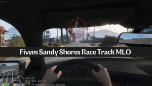 Fivem Sandy Shores Race Track MLO requires attention to detail to ensure seamless integration into the game environment. Follow these steps