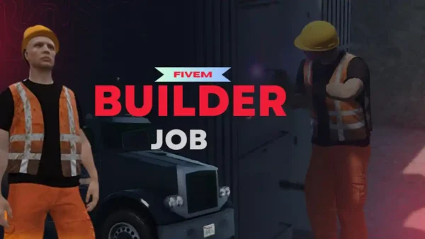 Explore the Fivem builder job in FiveM, from obtaining the job and daily tasks to skills development and economic impact.