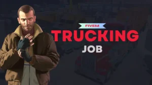 Explore the world of fivem trucking job. how to start, the types of deliveries, equipment needed, and strategies to maximize your experience.