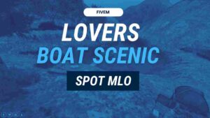 Discover the stunning Fivem Lovers Boat Scenic Spot MLO. Learn its features, installation, customization, and impact on gameplay. Perfect for any server!