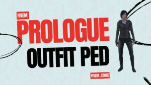 Discover how to install and customize the Prologue Outfit ped in FiveM. Explore gameplay tips, community contributions, and the future of custom peds