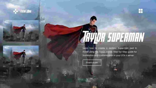 Discover the Fivem Taylor Superman Ped mod. about its unique features, installation process, benefits, and how it enhances your Fivem experience