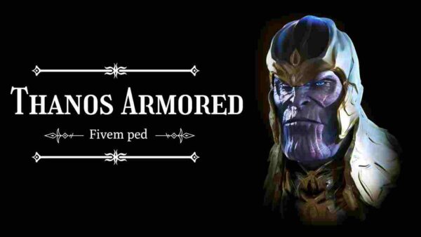 Discover the ultimate guide to the FiveM Thanos Armored ped, including installation tips, in-game usage, and expert insights.