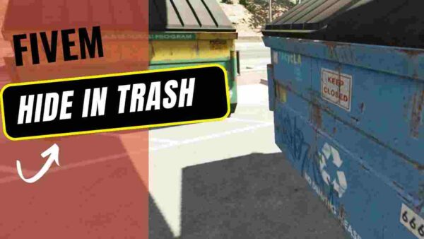 Learn how to hide in trash bins in FiveM for stealthy gameplay. Perfect for escaping pursuers or adding a touch of realism to your server.