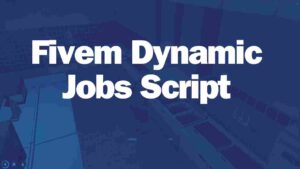 Unlock the power of Fivem Dynamic Jobs Script to create custom, role-based jobs for your server, enhancing gameplay and player engagement