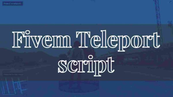 Enhance your Fivem server with the Teleport Script. Allow players to quickly travel across the map with ease and speed!