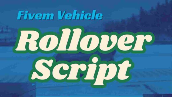 Boost your FiveM gameplay with a smooth vehicle rollover script. Improve vehicle physics and realism today!