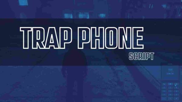 Boost your Fivem server with the Trap Phone script. Add unique features for a thrilling gameplay experience and immersive roleplay!