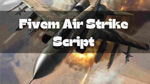 Boost gameplay with Fivem Air Strike Script. Add epic airstrikes to your server and take your gaming to the next leve