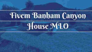 Transform your FiveM server with the Banham Canyon House MLO! Add luxury, style, and immersive roleplay experiences to your server’s environment.