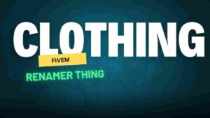 Fivem Clothing renamer thing