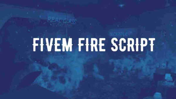 Fivem Fire Script