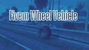 Upgrade your Fivem server with a wheel vehicle system! Enjoy smoother controls, realistic handling, and an immersive driving experience.